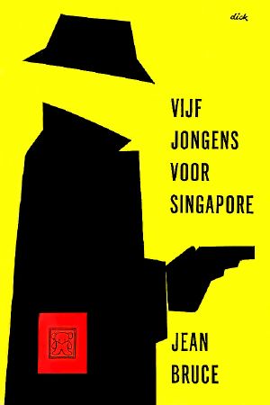 [OSS 117 49] • Vijf jongens voor Singapore